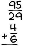 What is 95/29 + 4/6?