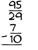 What is 95/29 - 7/10?