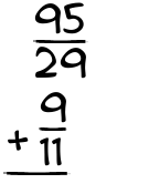 What is 95/29 + 9/11?