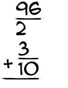 What is 96/2 + 3/10?