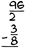 What is 96/2 - 3/8?