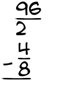 What is 96/2 - 4/8?