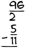 What is 96/2 - 5/11?