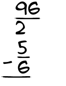 What is 96/2 - 5/6?