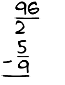 What is 96/2 - 5/9?