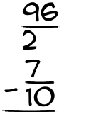 What is 96/2 - 7/10?