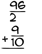 What is 96/2 + 9/10?