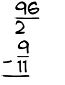 What is 96/2 - 9/11?