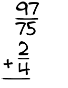 What is 97/75 + 2/4?
