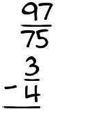 What is 97/75 - 3/4?