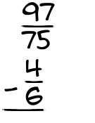 What is 97/75 - 4/6?