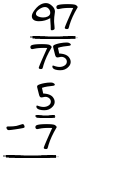 What is 97/75 - 5/7?