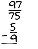 What is 97/75 - 5/9?