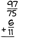 What is 97/75 + 6/11?