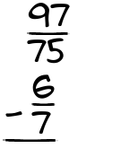 What is 97/75 - 6/7?