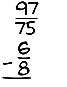 What is 97/75 - 6/8?