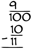 What is 9/100 - 10/11?