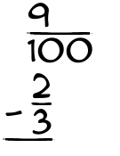 What is 9/100 - 2/3?