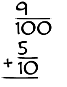 What is 9/100 + 5/10?