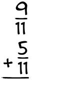 What is 9/11 + 5/11?