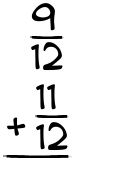 What is 9/12 + 11/12?