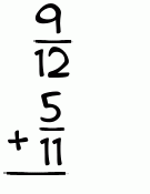 What is 9/12 + 5/11?