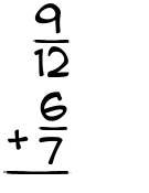 What is 9/12 + 6/7?