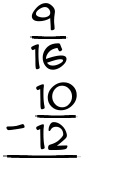 What is 9/16 - 10/12?