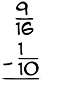 What is 9/16 - 1/10?