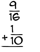 What is 9/16 + 1/10?