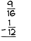 What is 9/16 - 1/12?