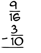 What is 9/16 - 3/10?