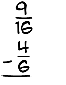 What is 9/16 - 4/6?