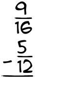 What is 9/16 - 5/12?