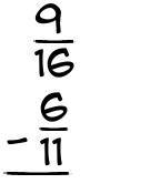 What is 9/16 - 6/11?