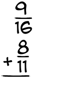 What is 9/16 + 8/11?