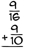 What is 9/16 + 9/10?