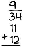 What is 9/34 + 11/12?