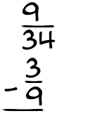 What is 9/34 - 3/9?