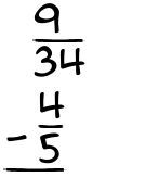 What is 9/34 - 4/5?
