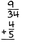 What is 9/34 + 4/5?