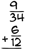What is 9/34 + 6/12?