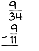 What is 9/34 - 9/11?