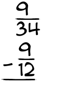What is 9/34 - 9/12?
