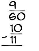 What is 9/60 - 10/11?