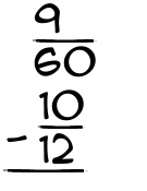 What is 9/60 - 10/12?