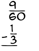 What is 9/60 - 1/3?