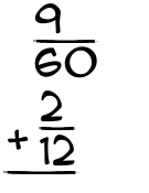 What is 9/60 + 2/12?