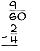 What is 9/60 - 2/4?