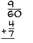 What is 9/60 + 4/7?